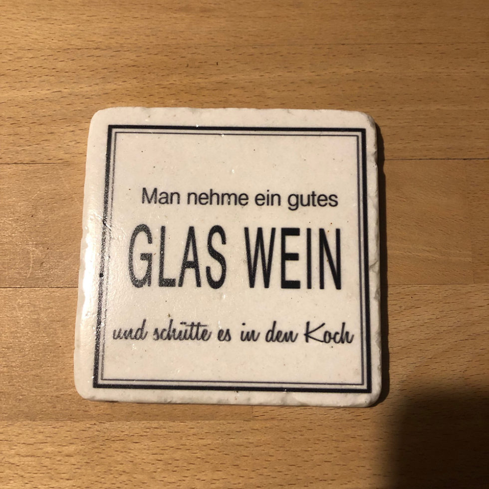 Untersetzer aus Stein Man nehme ein gutes Glas Wein und