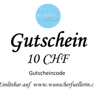 Gutschein 10 CHF Wunscherfüllerin